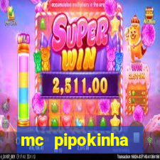 mc pipokinha privacy videos